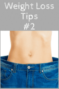 Weight Loss Tips #2