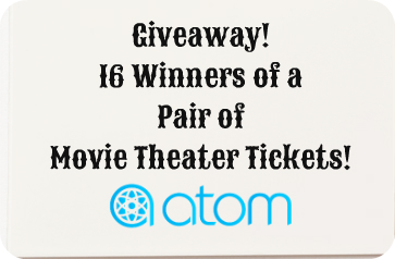 Atom Tickets has also generously offered to giveaway 16 pairs of movie theater tickets! You can enter for your chance to win a pair below.