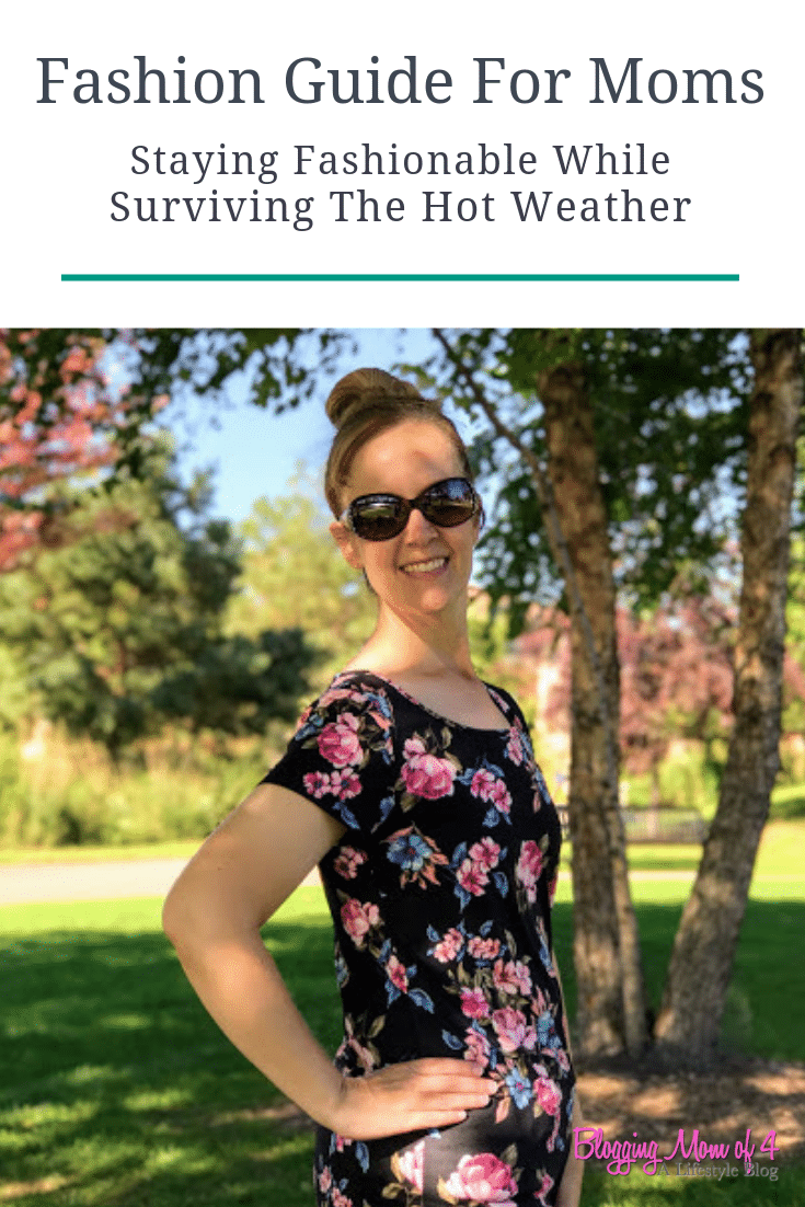 Fashion Guide For Moms: Staying Fashionable Surviving Hot Weather